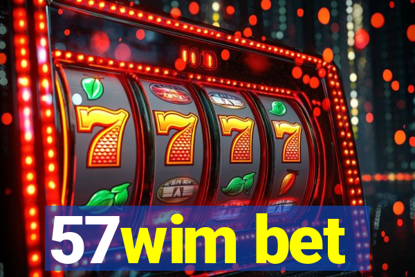 57wim bet